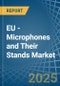 EU - Microphones and Their Stands - Market Analysis, Forecast, Size, Trends and Insights - Product Thumbnail Image