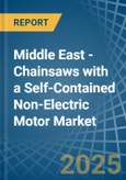 Middle East - Chainsaws with a Self-Contained Non-Electric Motor - Market analysis, Forecast, Size, Trends and Insights- Product Image