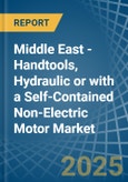 Middle East - Handtools, Hydraulic or with a Self-Contained Non-Electric Motor - Market analysis, Forecast, Size, Trends and Insights- Product Image