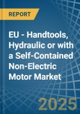 EU - Handtools, Hydraulic or with a Self-Contained Non-Electric Motor - Market analysis, Forecast, Size, Trends and Insights- Product Image