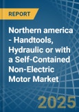 Northern america - Handtools, Hydraulic or with a Self-Contained Non-Electric Motor - Market analysis, Forecast, Size, Trends and Insights- Product Image