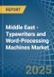 Middle East - Typewriters and Word-Processing Machines - Market Analysis, Forecast, Size, Trends and Insights - Product Thumbnail Image