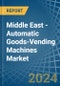 Middle East - Automatic Goods-Vending Machines - Market Analysis, Forecast, Size, Trends and Insights - Product Thumbnail Image