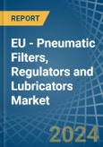 EU - Pneumatic Filters, Regulators and Lubricators - Market Analysis, Forecast, Size, Trends and Insights- Product Image