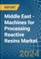 Middle East - Machines for Processing Reactive Resins - Market Analysis, forecast, Size, Trends and Insights - Product Thumbnail Image