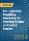 EU - Injection-Moulding Machines for Working Rubber or Plastics - Market Analysis, forecast, Size, Trends and Insights - Product Thumbnail Image