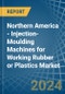 Northern America - Injection-Moulding Machines for Working Rubber or Plastics - Market Analysis, forecast, Size, Trends and Insights - Product Image