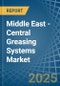 Middle East - Central Greasing Systems - Market Analysis, Forecast, Size, Trends and Insights - Product Thumbnail Image