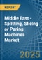 Middle East - Splitting, Slicing or Paring Machines - Market Analysis, Forecast, Size, Trends and Insights - Product Thumbnail Image