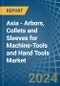 Asia - Arbors, Collets and Sleeves for Machine-Tools and Hand Tools - Market Analysis, forecast, Size, Trends and Insights - Product Image