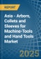 Asia - Arbors, Collets and Sleeves for Machine-Tools and Hand Tools - Market Analysis, forecast, Size, Trends and Insights - Product Thumbnail Image