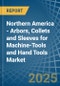 Northern America - Arbors, Collets and Sleeves for Machine-Tools and Hand Tools - Market Analysis, forecast, Size, Trends and Insights - Product Thumbnail Image