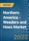 Northern America - Weeders and Hoes - Market Analysis, Forecast, Size, Trends and Insights - Product Thumbnail Image