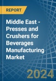 Middle East - Presses and Crushers for Beverages Manufacturing - Market Analysis, forecast, Size, Trends and Insights- Product Image