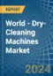 World - Dry-Cleaning Machines - Market Analysis, Forecast, Size, Trends and Insights - Product Thumbnail Image