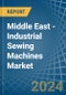 Middle East - Industrial Sewing Machines - Market Analysis, Forecast, Size, Trends and Insights - Product Thumbnail Image