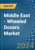Middle East - Wheeled Dozers - Market Analysis, Forecast, Size, Trends and Insights- Product Image