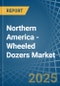 Northern America - Wheeled Dozers - Market Analysis, Forecast, Size, Trends and Insights - Product Thumbnail Image