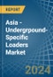 Asia - Undergrpound-Specific Loaders - Market Analysis, Forecast, Size, Trends and Insights - Product Thumbnail Image