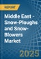 Middle East - Snow-Ploughs and Snow-Blowers - Market Analysis, Forecast, Size, Trends and Insights - Product Image