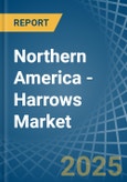 Northern America - Harrows (Excluding Disc Harrows) - Market Analysis, Forecast, Size, Trends and Insights- Product Image