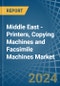 Middle East - Printers, Copying Machines and Facsimile Machines - Market Analysis, Forecast, Size, Trends and Insights - Product Image
