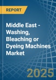 Middle East - Washing, Bleaching or Dyeing Machines - Market Analysis, Forecast, Size, Trends and Insights- Product Image