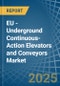 EU - Underground Continuous-Action Elevators and Conveyors - Market Analysis, Forecast, Size, Trends and Insights - Product Thumbnail Image