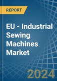 EU - Industrial Sewing Machines - Market Analysis, Forecast, Size, Trends and Insights- Product Image