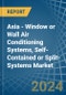 Asia - Window or Wall Air Conditioning Systems, Self-Contained or Split-Systems - Market Analysis, Forecast, Size, Trends and Insights - Product Thumbnail Image