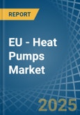 EU - Heat Pumps (Other than Air Conditioning Machines) - Market Analysis, Forecast, Size, Trends and Insights- Product Image