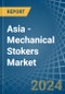 Asia - Mechanical Stokers - Market Analysis, Forecast, Size, Trends and Insights - Product Thumbnail Image