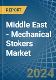 Middle East - Mechanical Stokers - Market Analysis, Forecast, Size, Trends and Insights- Product Image