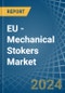 EU - Mechanical Stokers - Market Analysis, Forecast, Size, Trends and Insights - Product Thumbnail Image