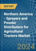 Northern America - Sprayers and Powder Distributors for Agricultural Tractors - Market Analysis, forecast, Size, Trends and Insights- Product Image