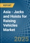 Asia - Jacks and Hoists for Raising Vehicles - Market Analysis, forecast, Size, Trends and Insights - Product Image