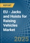 EU - Jacks and Hoists for Raising Vehicles - Market Analysis, forecast, Size, Trends and Insights - Product Image