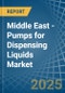 Middle East - Pumps for Dispensing Liquids - Market Analysis, forecast, Size, Trends and Insights - Product Thumbnail Image