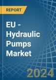 EU - Hydraulic Pumps (Axial Piston) - Market Analysis, Forecast, Size, Trends and Insights- Product Image