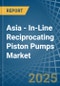 Asia - In-Line Reciprocating Piston Pumps - Market Analysis, Forecast, Size, Trends and Insights - Product Thumbnail Image