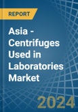 Asia - Centrifuges Used in Laboratories - Market Analysis, Forecast, Size, Trends and insights- Product Image
