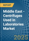 Middle East - Centrifuges Used in Laboratories - Market Analysis, Forecast, Size, Trends and insights- Product Image