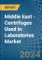 Middle East - Centrifuges Used in Laboratories - Market Analysis, Forecast, Size, Trends and insights - Product Thumbnail Image