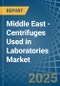 Middle East - Centrifuges Used in Laboratories - Market Analysis, Forecast, Size, Trends and insights - Product Thumbnail Image