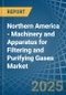 Northern America - Machinery and Apparatus for Filtering and Purifying Gases - Market Analysis, forecast, Size, Trends and Insights - Product Thumbnail Image