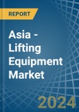 Asia - Lifting Equipment - Market Analysis, Forecast, Size, Trends and Insights- Product Image
