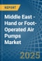 Middle East - Hand or Foot-Operated Air Pumps - Market Analysis, Forecast, Size, Trends and Insights - Product Thumbnail Image