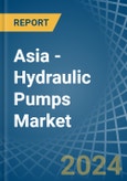 Asia - Hydraulic Pumps - Market Analysis, Forecast, Size, Trends and Insights- Product Image