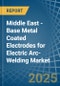 Middle East - Base Metal Coated Electrodes for Electric Arc-Welding - Market Analysis, forecast, Size, Trends and Insights - Product Thumbnail Image