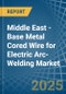 Middle East - Base Metal Cored Wire for Electric Arc-Welding - Market Analysis, forecast, Size, Trends and Insights - Product Thumbnail Image